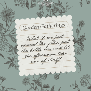 Garden Gatherings